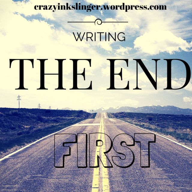 Writing the End First